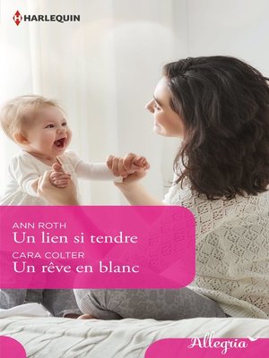cover image of Un lien si tendre--Un rêve en blanc